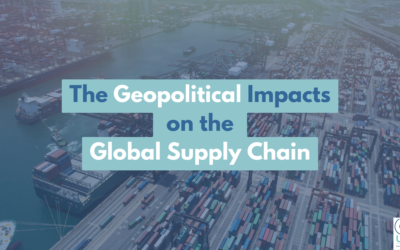 The Geopolitical Impacts on the Global Supply Chain