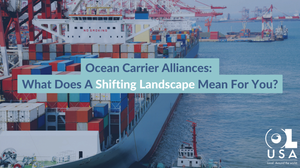 Ocean Carrier Alliances What Does A Shifting Landscape Mean For You?