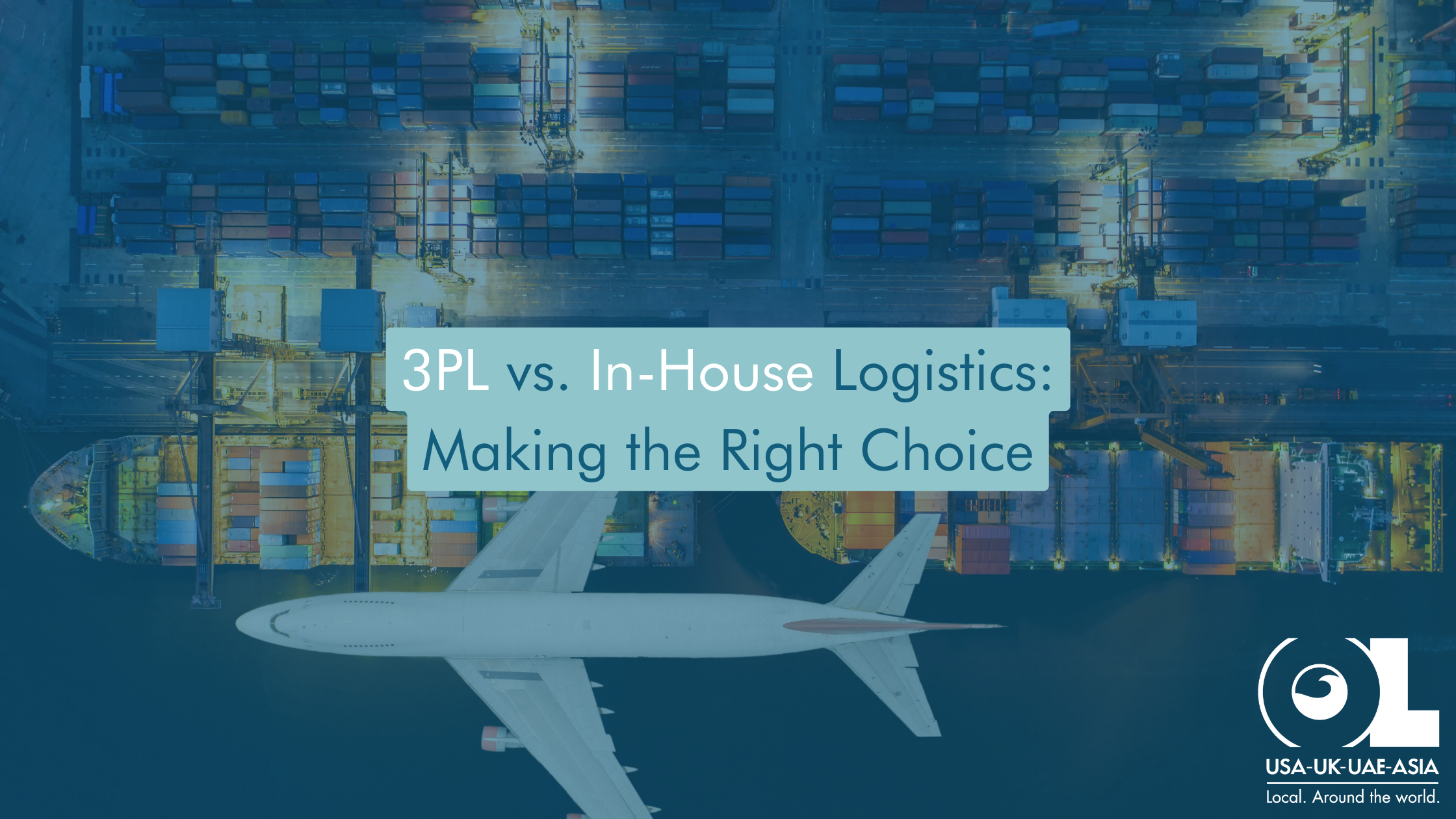 3PL-vs.-In-House-Logistics-Making-the-Right-Choice-OL-USA
