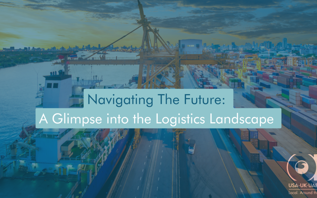 Navigating The Future: A Glimpse into the Logistics Landscape