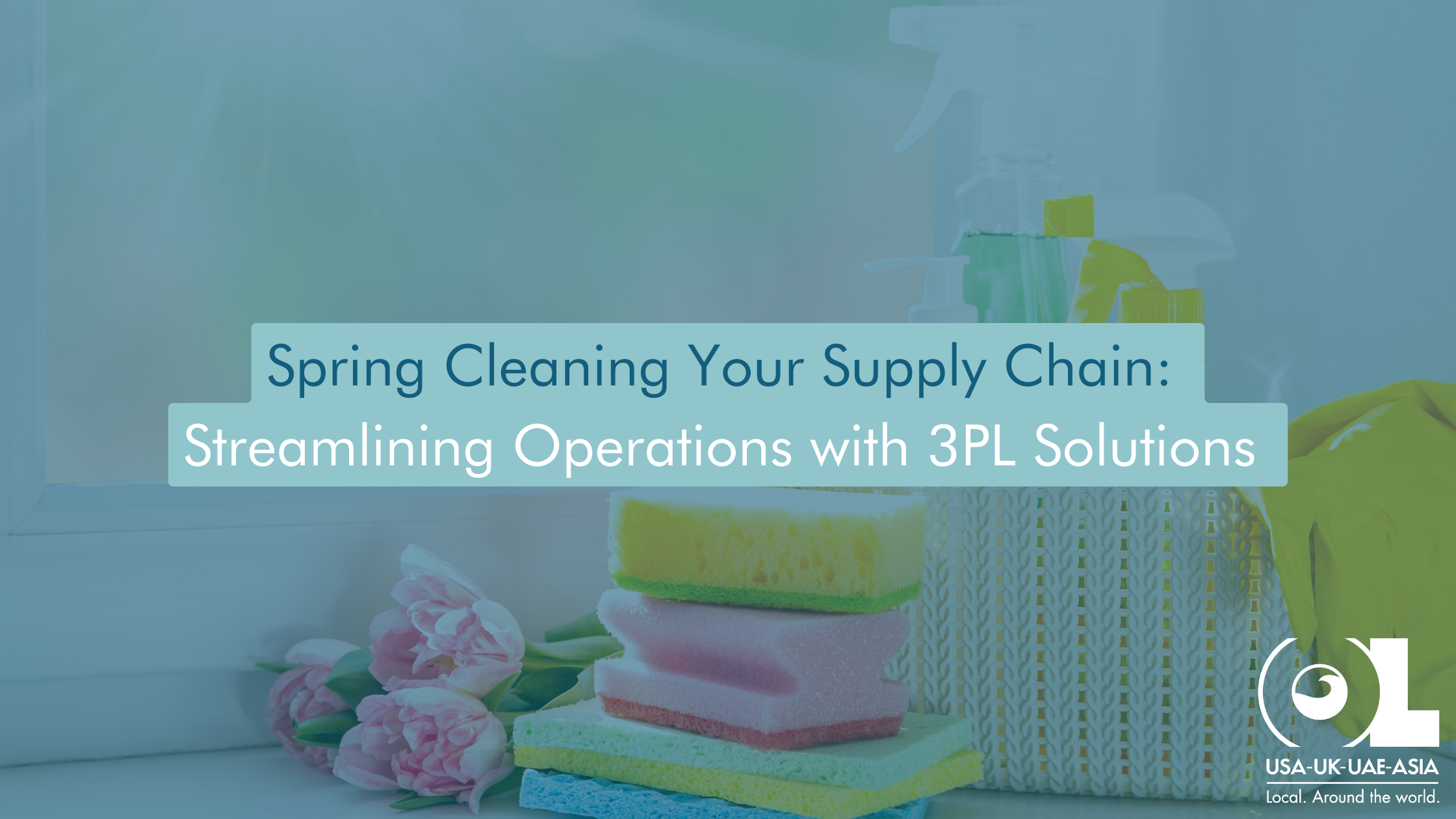 Spring-Cleaning-Your-Supply-Chain-Streamlining-Operations-with-3PL-Solutions-OL-USA
