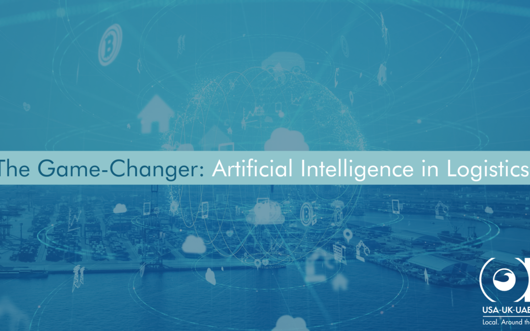 The Game-Changer: Artificial Intelligence in Logistics 