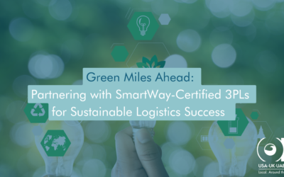 Green Miles Ahead: Partnering with SmartWay-Certified 3PLs for Sustainable Logistics Success 