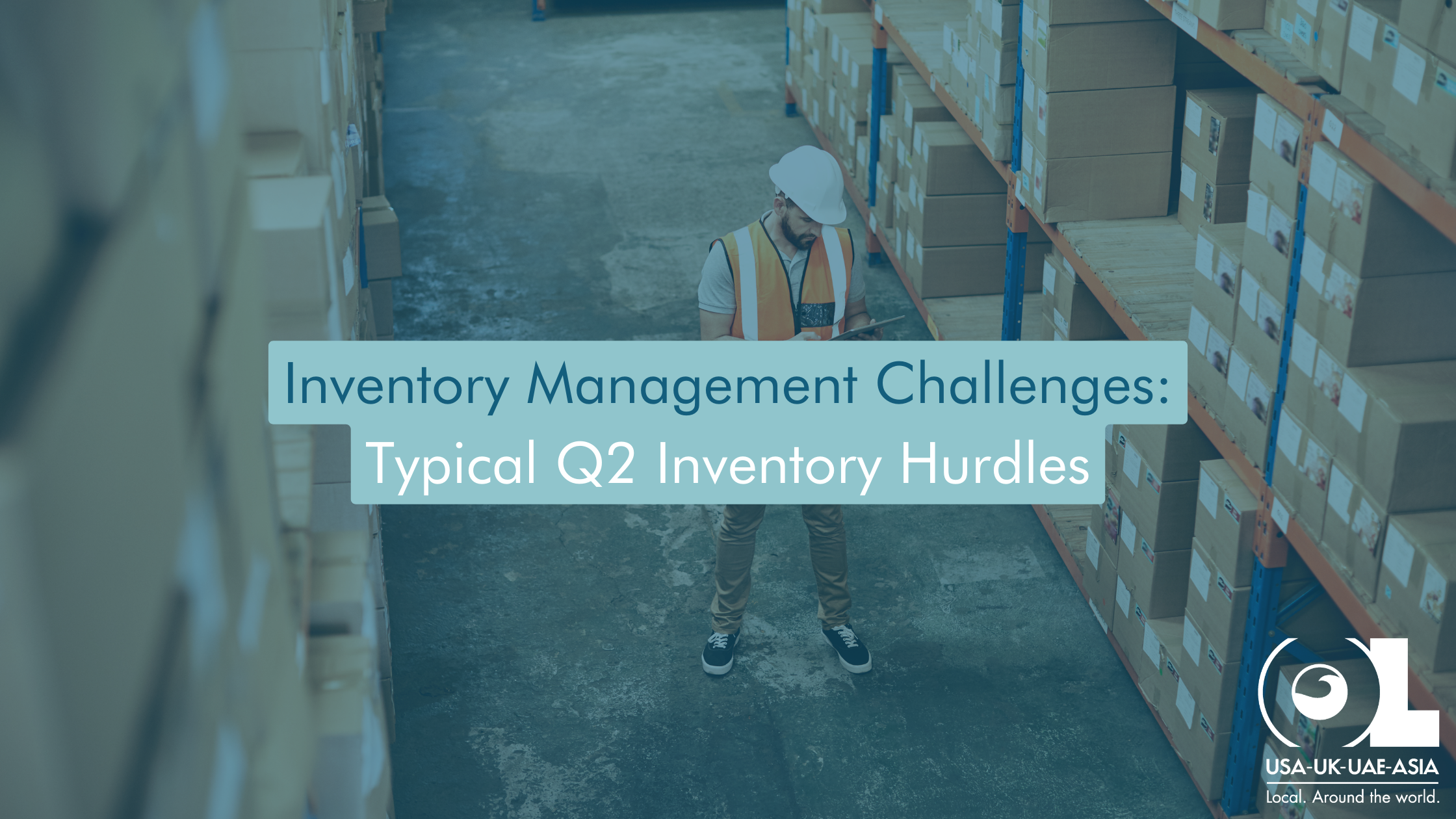 Inventory Management Challenges-Typical: Q2 Inventory Hurdles Inventory-Management-Challenges-Typical-Q2-Inventory-Hurdles-OL-USA