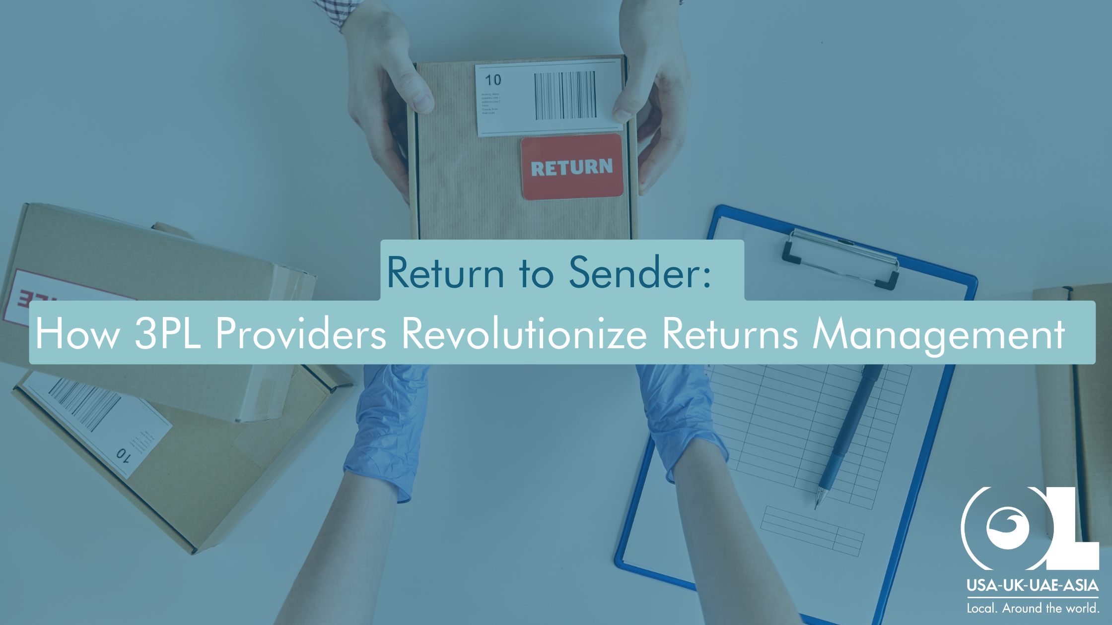 Return-to-Sender-How-3PL-Providers-Revolutionize-Returns-Management-OL-USA